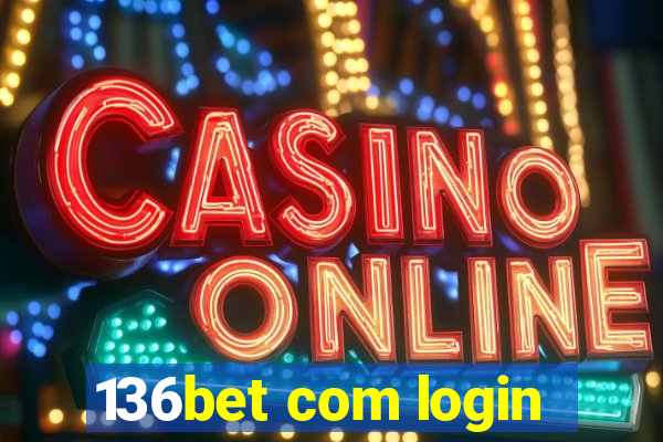 136bet com login